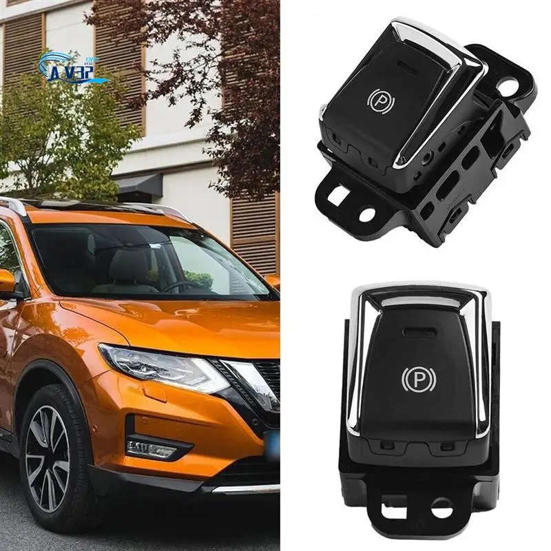 

AV32-Car Electronic Handbrake Button Switch Parking Brake Control Switch 969XC-4EA0A For Nissan Qashqai 2014-2018