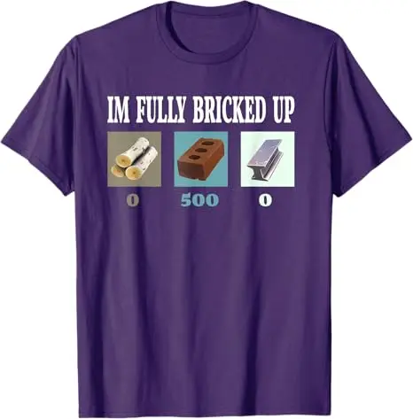 Im Fully Bricked Up Funny Gaming T-Shirt Humorous Video Game Gamer Graphic Saying Tee Men's Fashion Brother Husband Novelty Gift