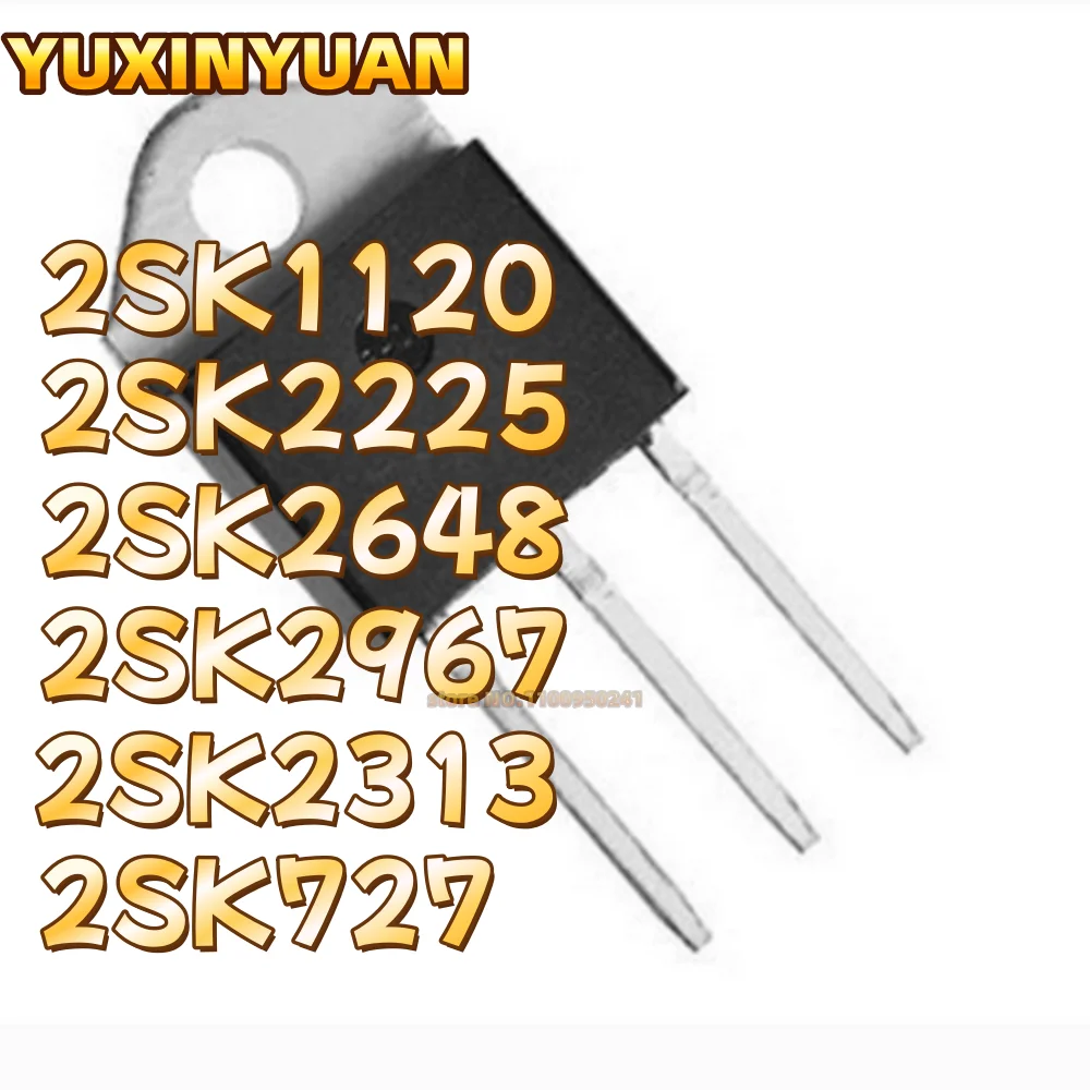 

5 шт./лот 2SK1120 2SK2225 2648 2967 2313 727 1968 1358 TO-3P чипы В НАЛИЧИИ YUXINYUAN