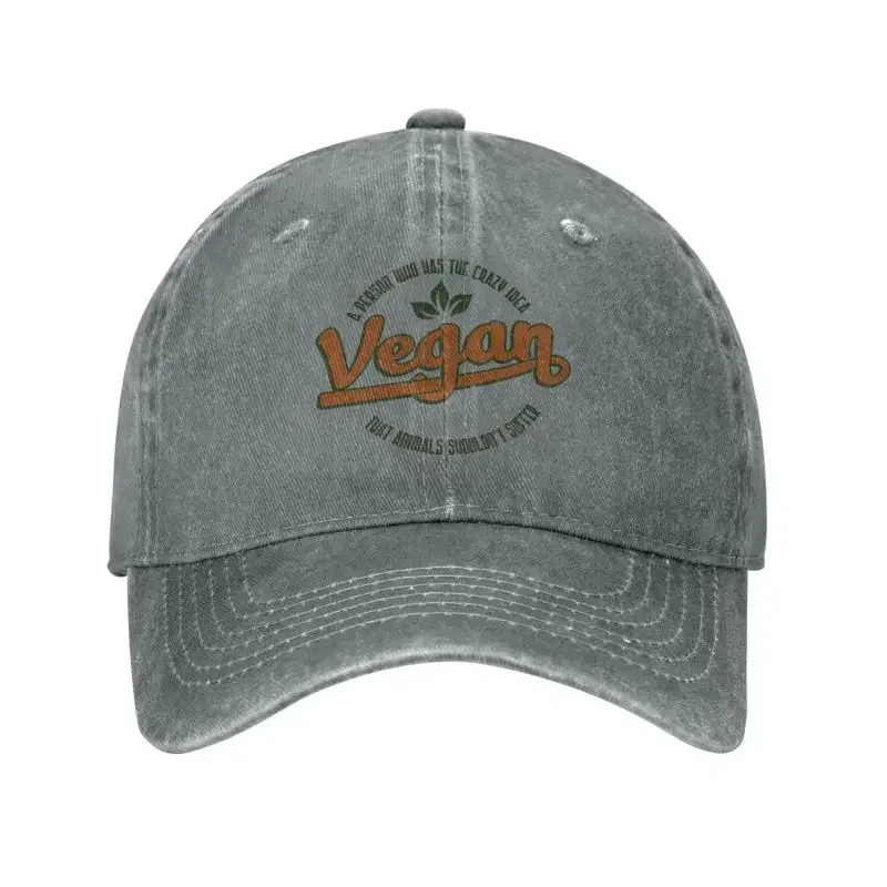 Classic Cotton Vegan A Person Who Has The Crazy Idea Baseball Cap for Men Women Custom Unisex Funny Veganism QuoteVegan Gift Hat