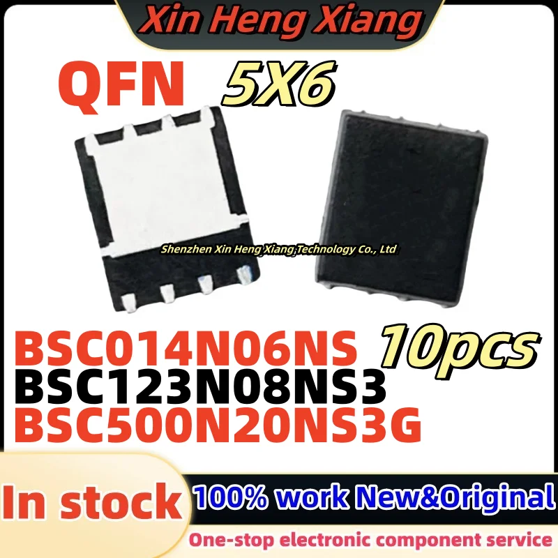 

10pcs 100%New 014N06NS BSC123N08NS3 BSC014N06NS 123N08NS BSC500N20NS3G 500N20NS QFN-8