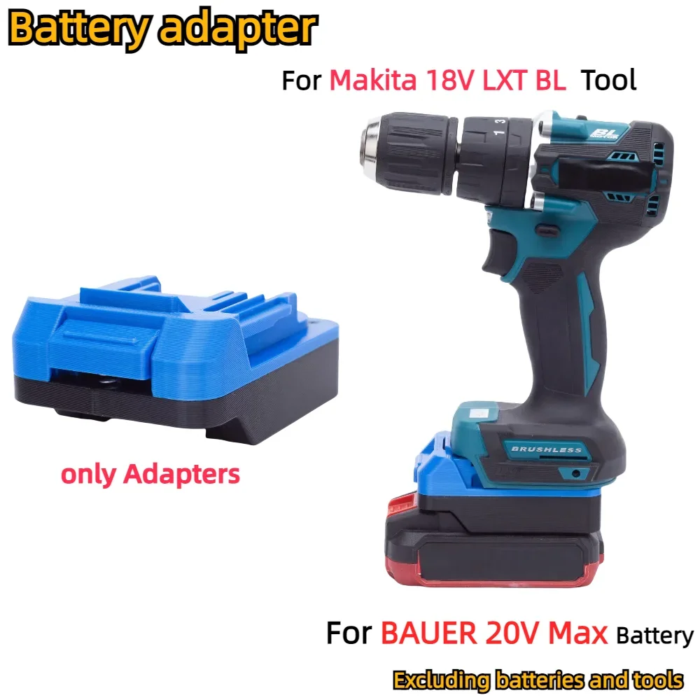 

Battery Adapter Converter for BAUER 20V Max Li-ion Battery TO Makita 18V LXT BL Cordless Electric Drill Tools(Only Adapter)