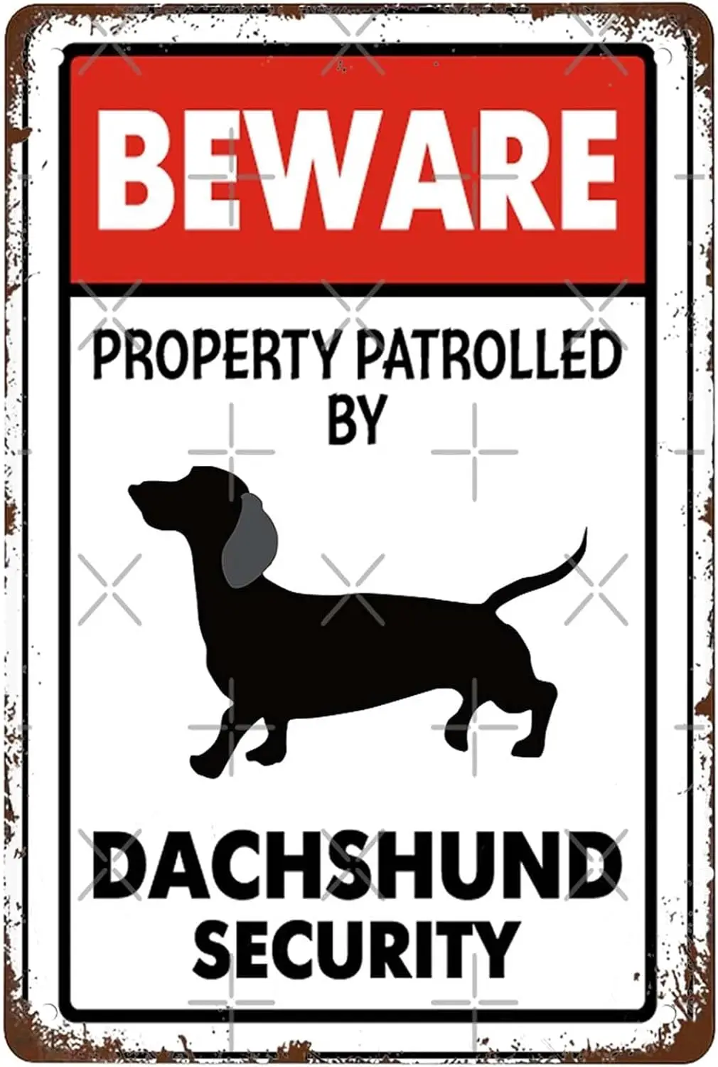 Funny Beware Property Patrolled By Dachshund Security Fun Sausage Dog Warning Caution Signs Wall Decor Art Poster Metal Sign Fun