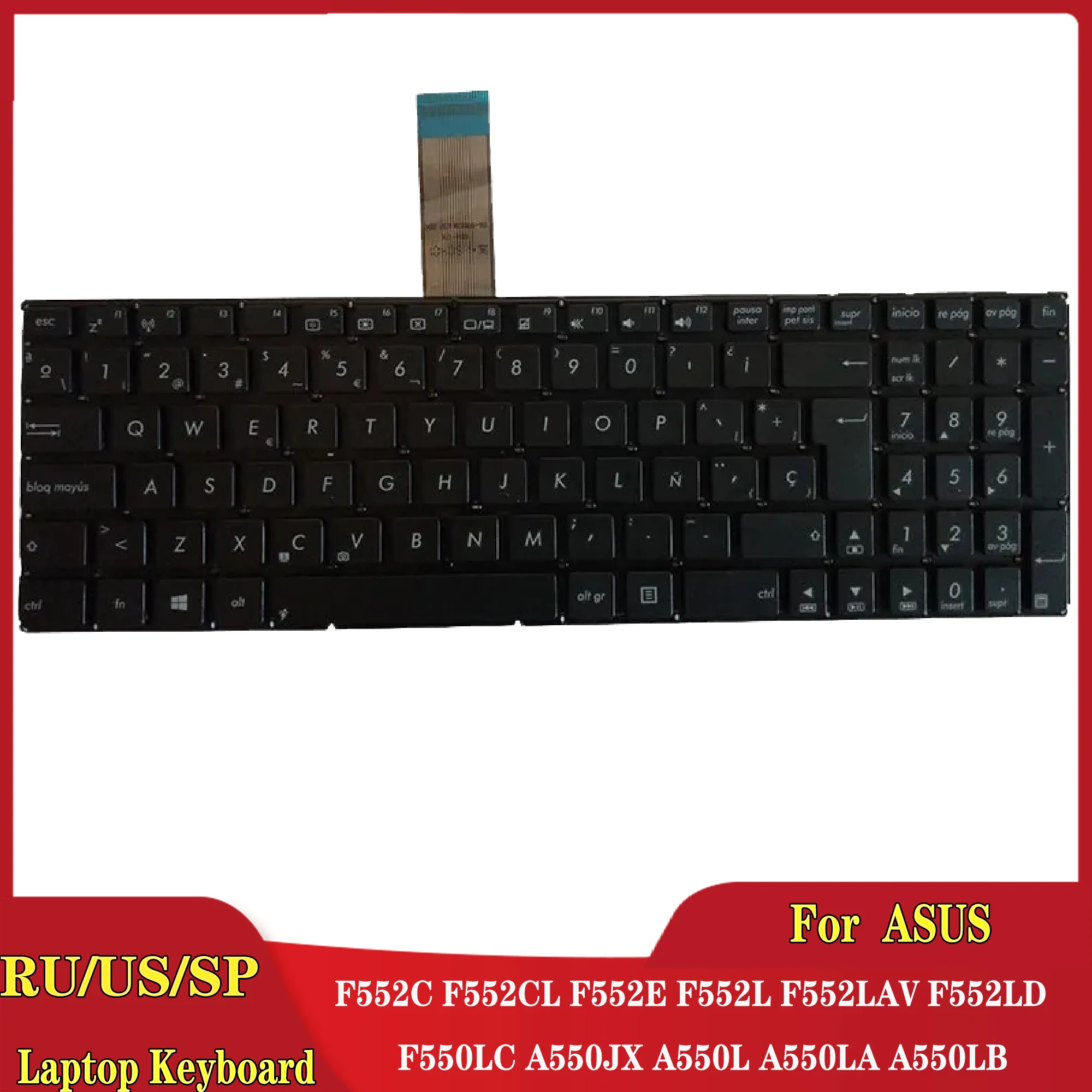 Teclado para Asus, F552CL, F552E, F552L, F552LAV, F552LD, F550LC, A550JX, A550L, A550LA, A550LD, SP, Espanhol, Novo