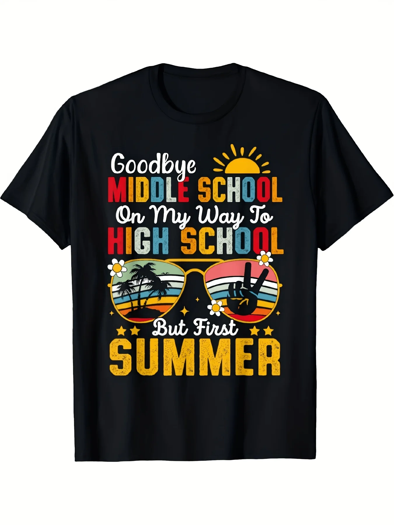 Goodbye Middle School Graduation to High School First Summer T-Shirt Comfortable Graphic Print Tee, All-Season, Crew Neck, Slight Stretch Fabric, Regular Fit, Perfect for Adult Outdoor Activities