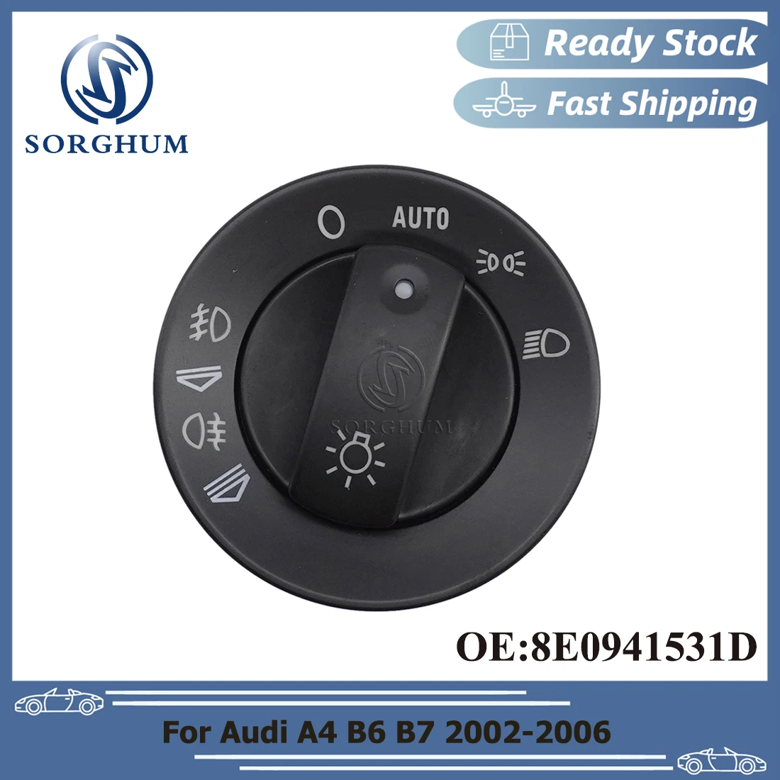 

SORGHUM AUTO Headlight Foglight Switch Button Control 8E0941531D For AUDI A4 Avant Quattro Cabriolet B6 B7 2001 2002 2003 2008