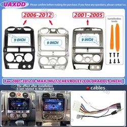 For 2001-2005 Isuzu DMAX mu-7 Chevrolet colorado 9inch radio android stereo frame panel fascia audio player screen cable harness