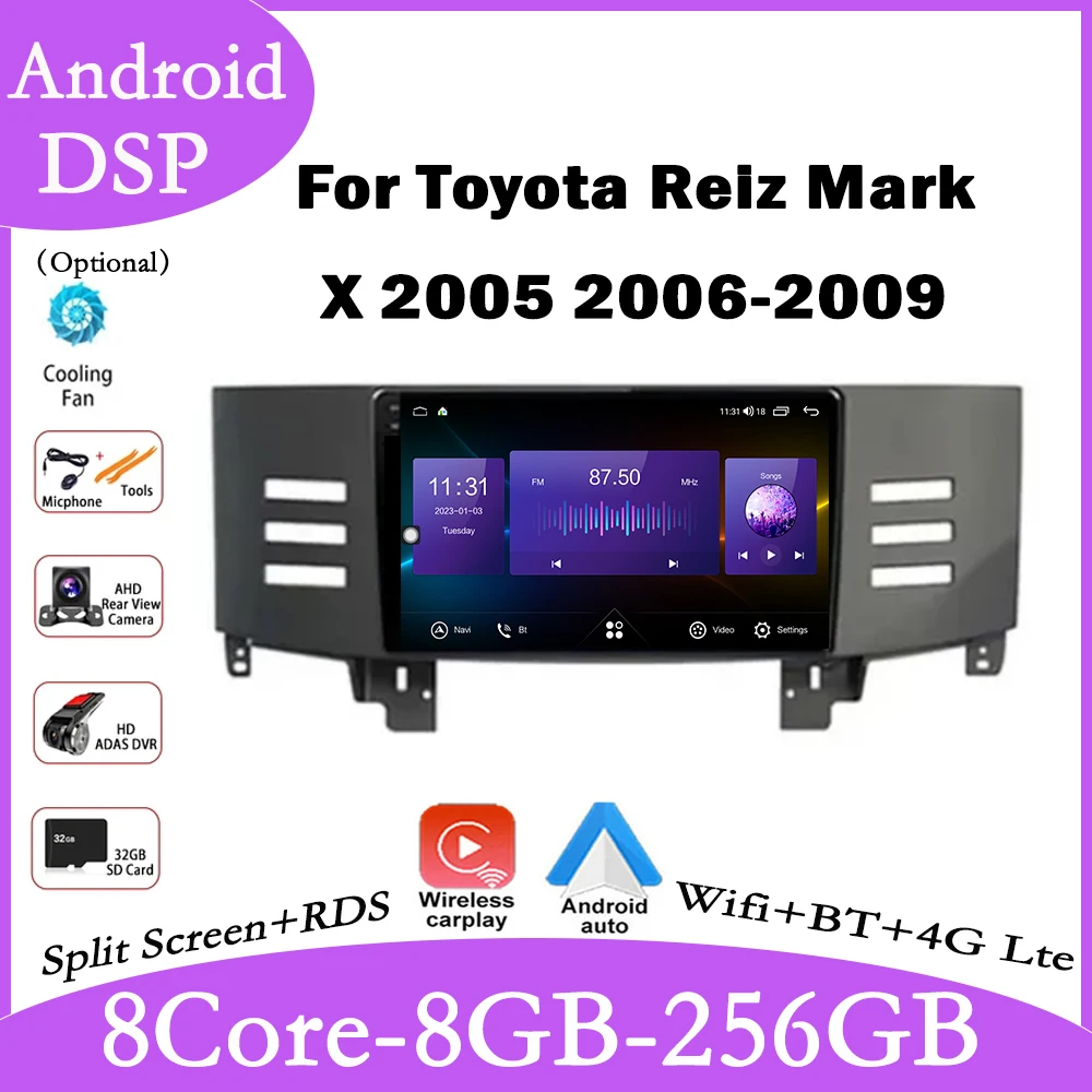 

9 inch For Toyota Reiz Mark X 2005-2009 Android 14 Car GPS Audio DSP Carplay Player Autoradion Radio Video Multimedia Navigatio