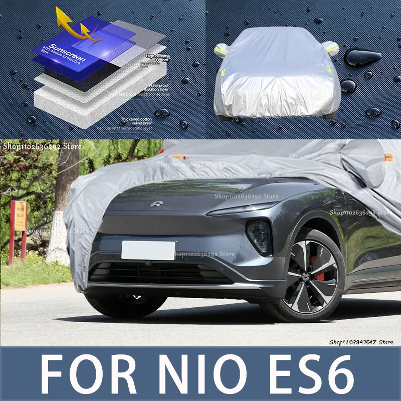 

For NIO ES6 Outdoor Protection Full Car Covers Snow Cover Sunshade Waterproof Dustproof Exterior Car accessories