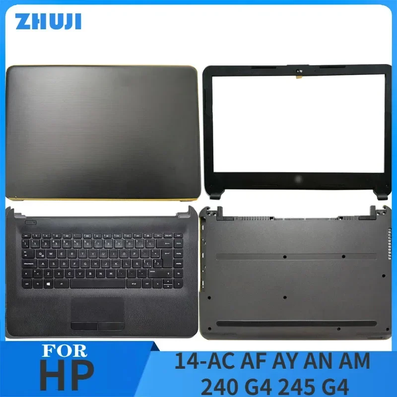 

NEW For HP 14-AC AF AY AN AM 240 G4 245 G4 Laptop LCD Back Cover/Front Bezel/Palmrest/Bottom Case Computer Case 814808-001