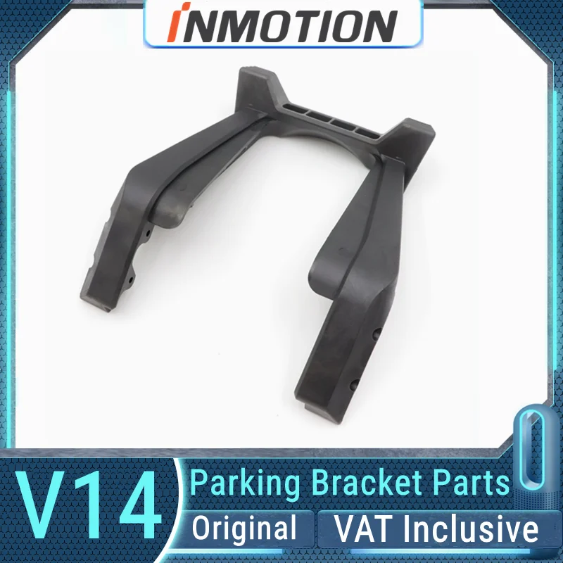 Original Kickstand Parking Bracket For INMOTION V14-50S V14-50GB Electric Unicycle Foot Support Holder Replacement Accessories