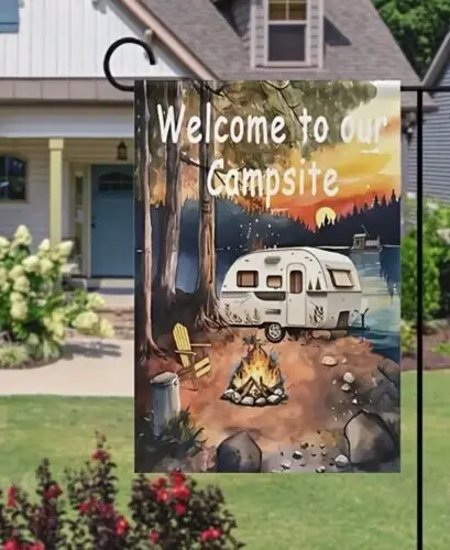 Welcome to our Campsite Double Sided Garden Flag ~ 12