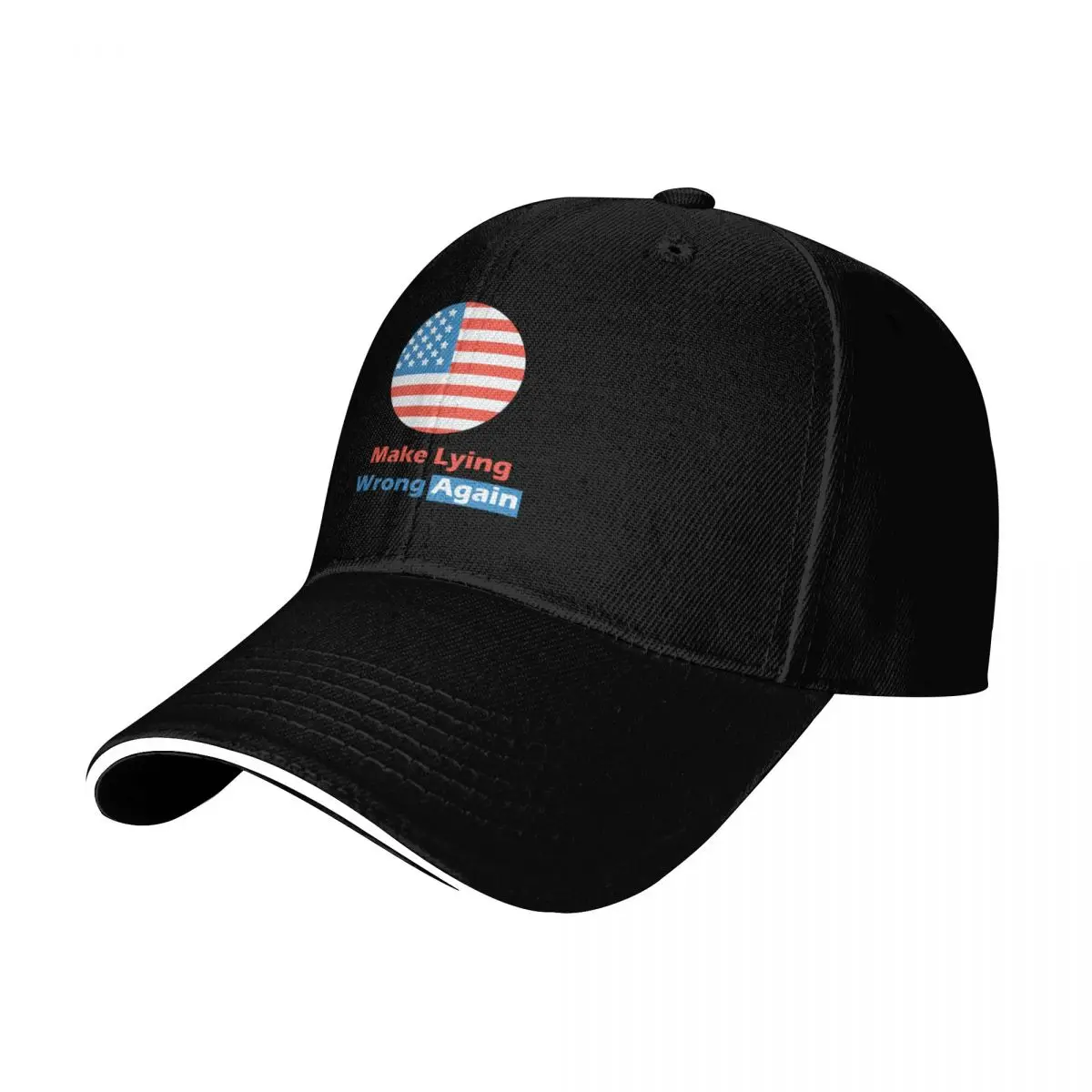 Make Lying Wrong Again - High Quality Baseball Cap Lightweight Packable Gift for Him Her Casual Daily Wear