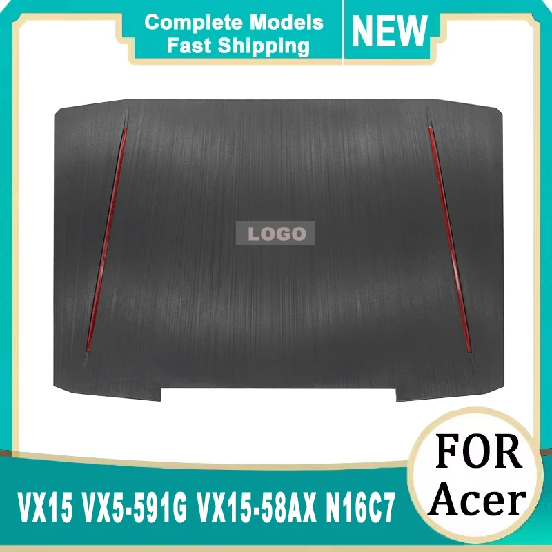 

Новая крышка для ноутбука Acer VX15 VX5-591G N16C7, задняя крышка для ноутбука, задняя крышка для ЖК-экрана, верхняя задняя панель/Передняя панель