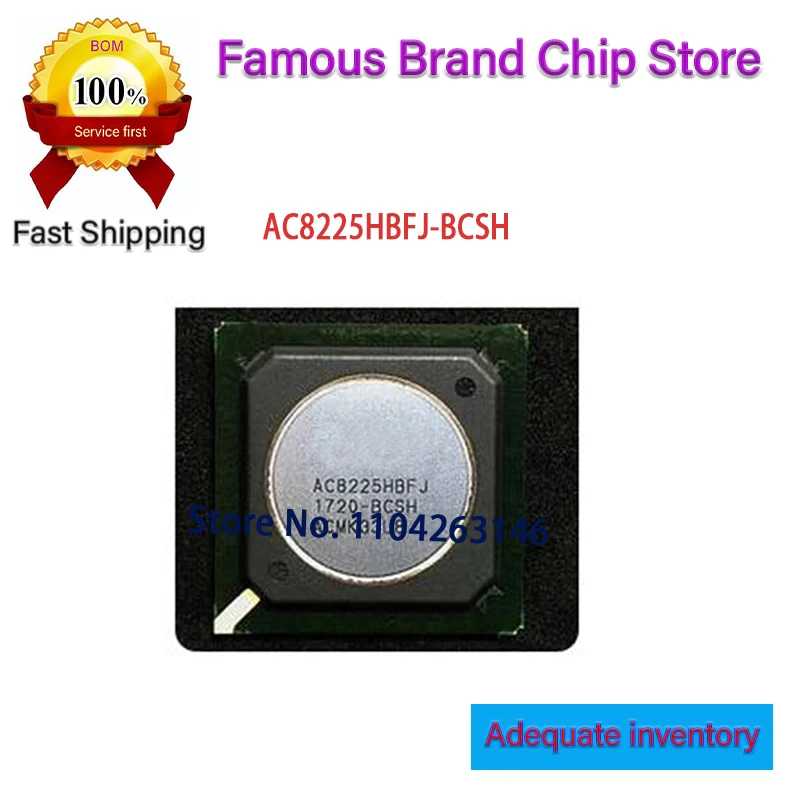 1 ~ 10 ชิ้น/ล็อต AC8225HBFJ AC8225HBFJ-BCSH แพคเกจ BGA ชิปยี่ห้อใหม่เดิม