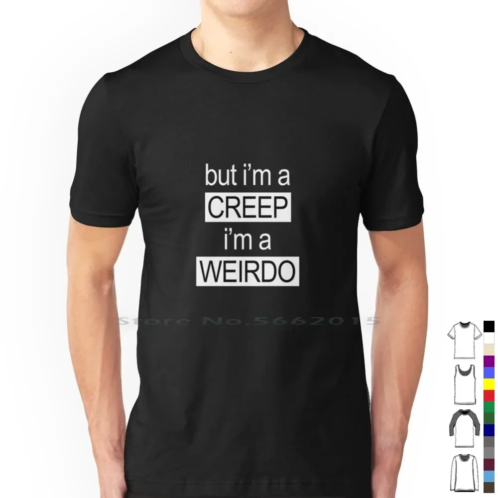 But I'm A Creep ( Radiohead Lyrics ) T Shirt 100% Cotton Creep Im A Creep Im A Weirdo Art Radiohead Lyrics Short