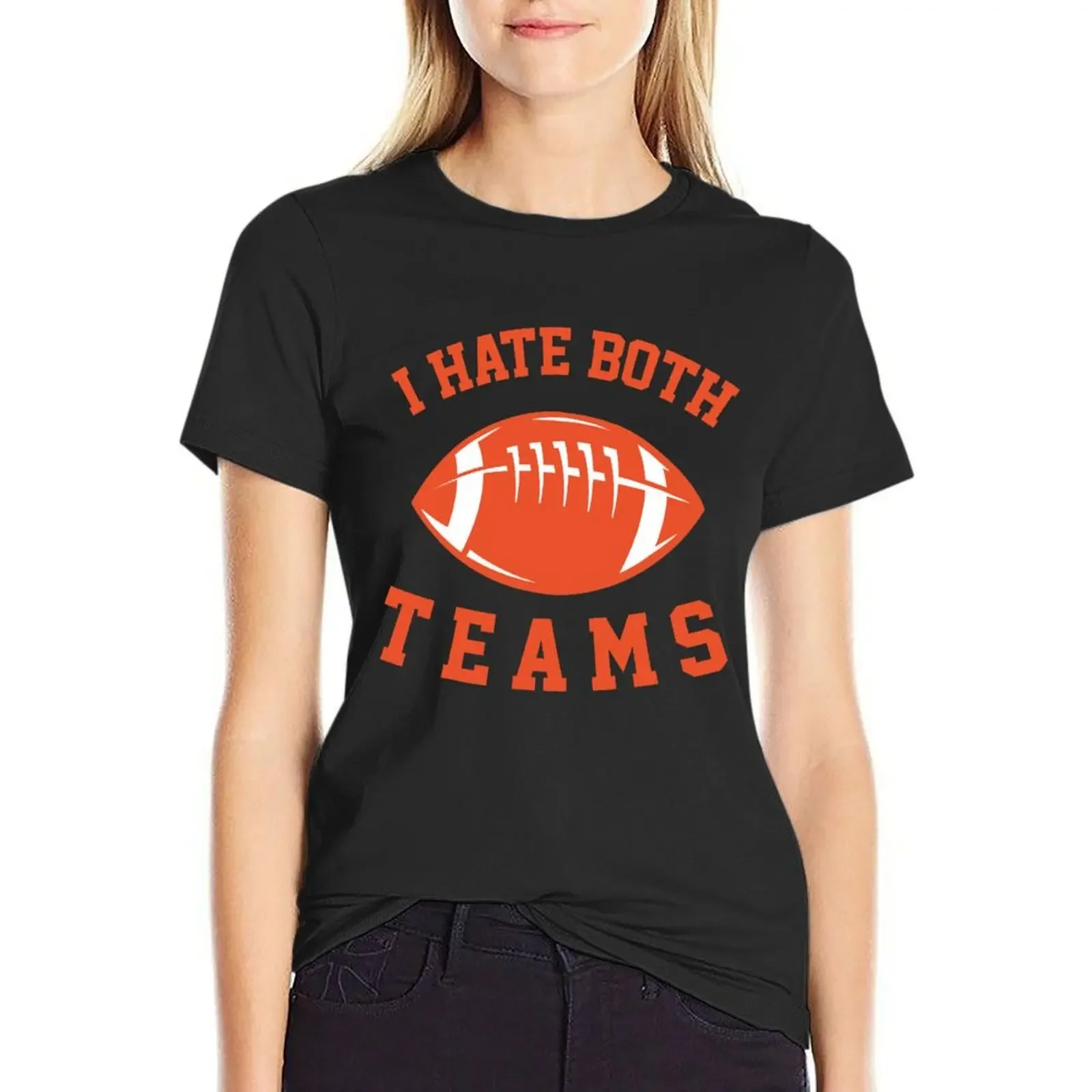 I Hate Both Teams Sports Fan Football Basketball T-shirt summer top vintage clothes plus size t shirts for Women loose fit