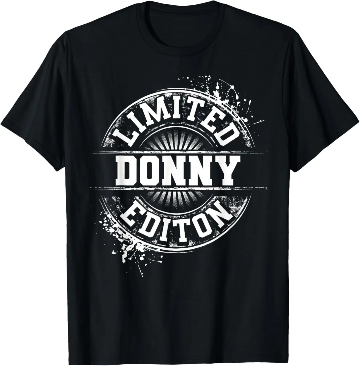 

DONNY Limited Edition Funny Personalized Name Joke Gift T-Shirt