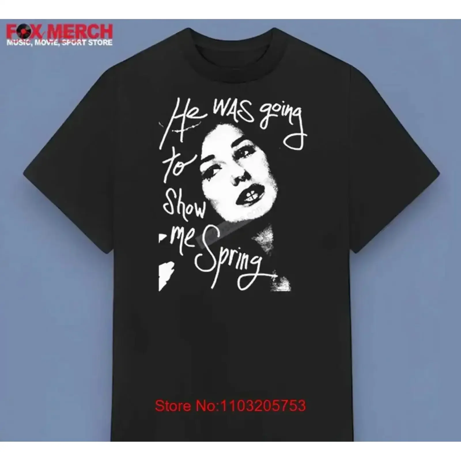 

Tori Amos He Was Going To Show Me Spring T Shirt Size S 5Xl vintage Washed streetwear Stylish Casual Stretched fashion vintage