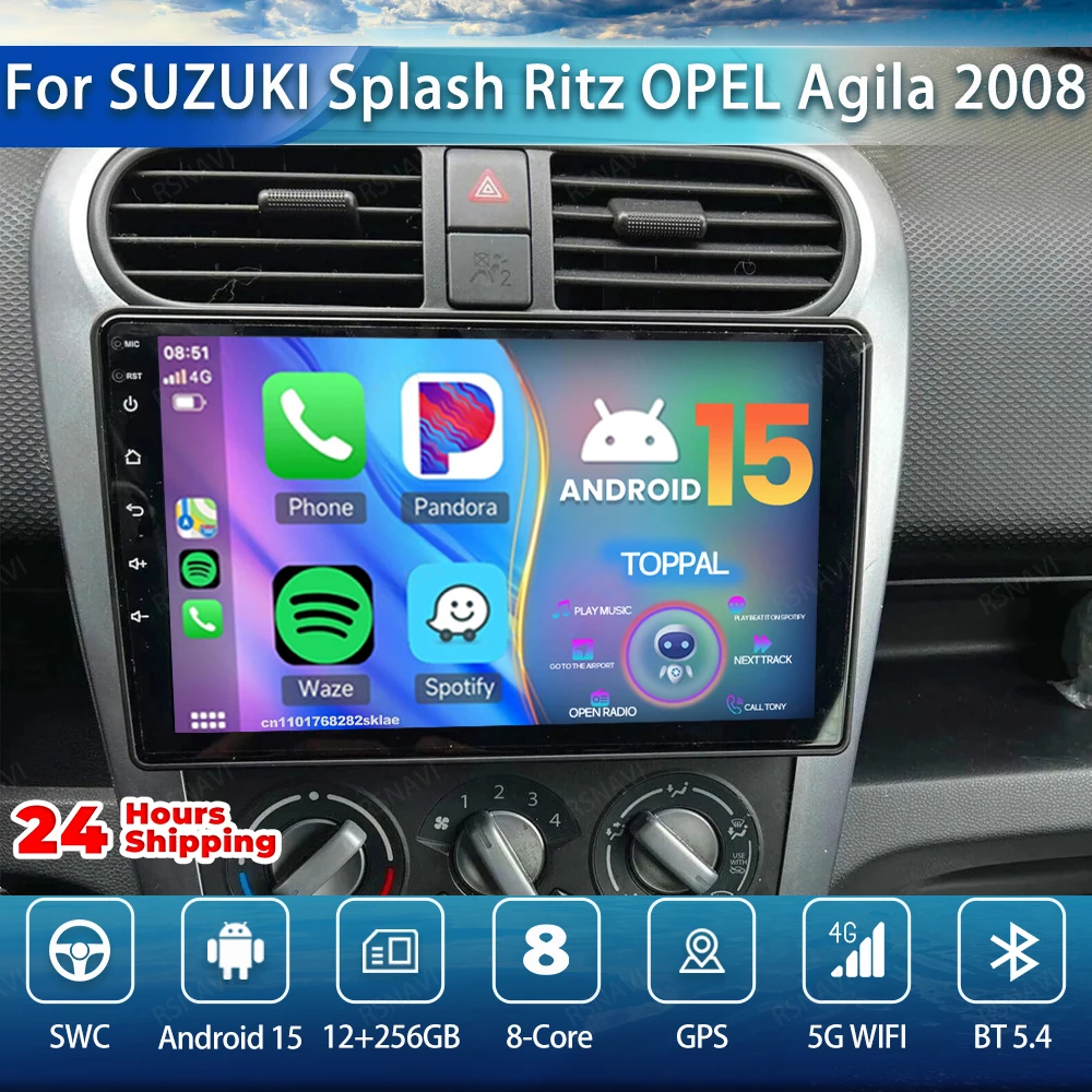 Android 15 Car Radio For SUZUKI Splash Ritz OPEL Agila 2008 2009-2012 Wireless Qualcomm 9/10 Inch 5G WIFI Stereo 360 Camera BT