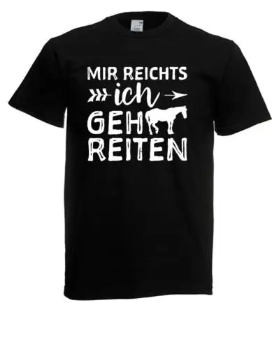 Herren T-Shirt Mir reichts ich geh reiten. Pferde reiten Reiter