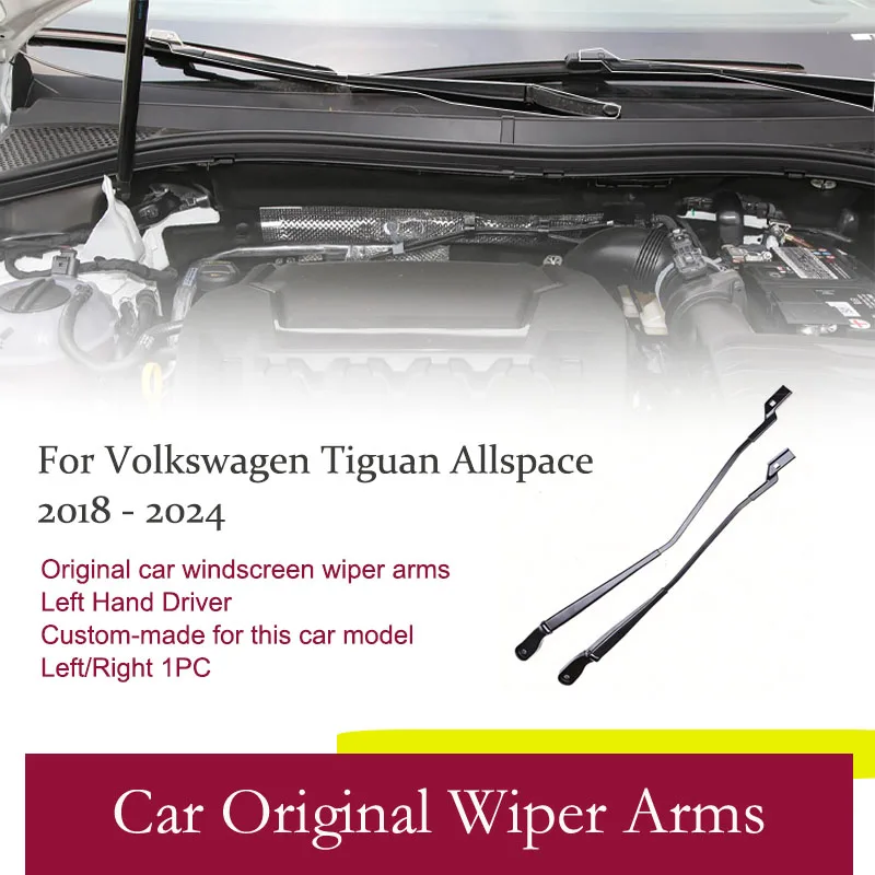 Car Front Wiper Arm For VW Volkswagen Tiguan Allspace L BW2/BJ2 2018-2024 Left Hand Driver Windscreen Wiper Part Car Accessories