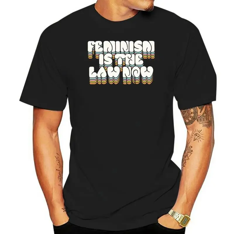 Men t-shirt Feminism is the Law Now   Statement Design tshirt Women t shirt