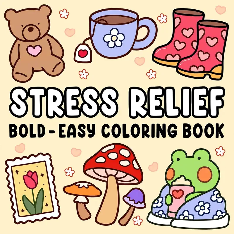STRESS RELIEF Bold & Easy Coloring Book for Adults – Cute Designs, Perfect Gift for Parties, Birthdays & Christmas