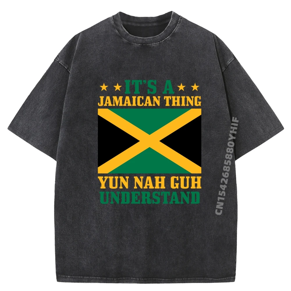 

It Is A Jamaican Thing Yun Nah Guh Understand Jamaica Pride Black Shirt Graphic Tees Funny T Shirts Mens Leisure Washed Clothes
