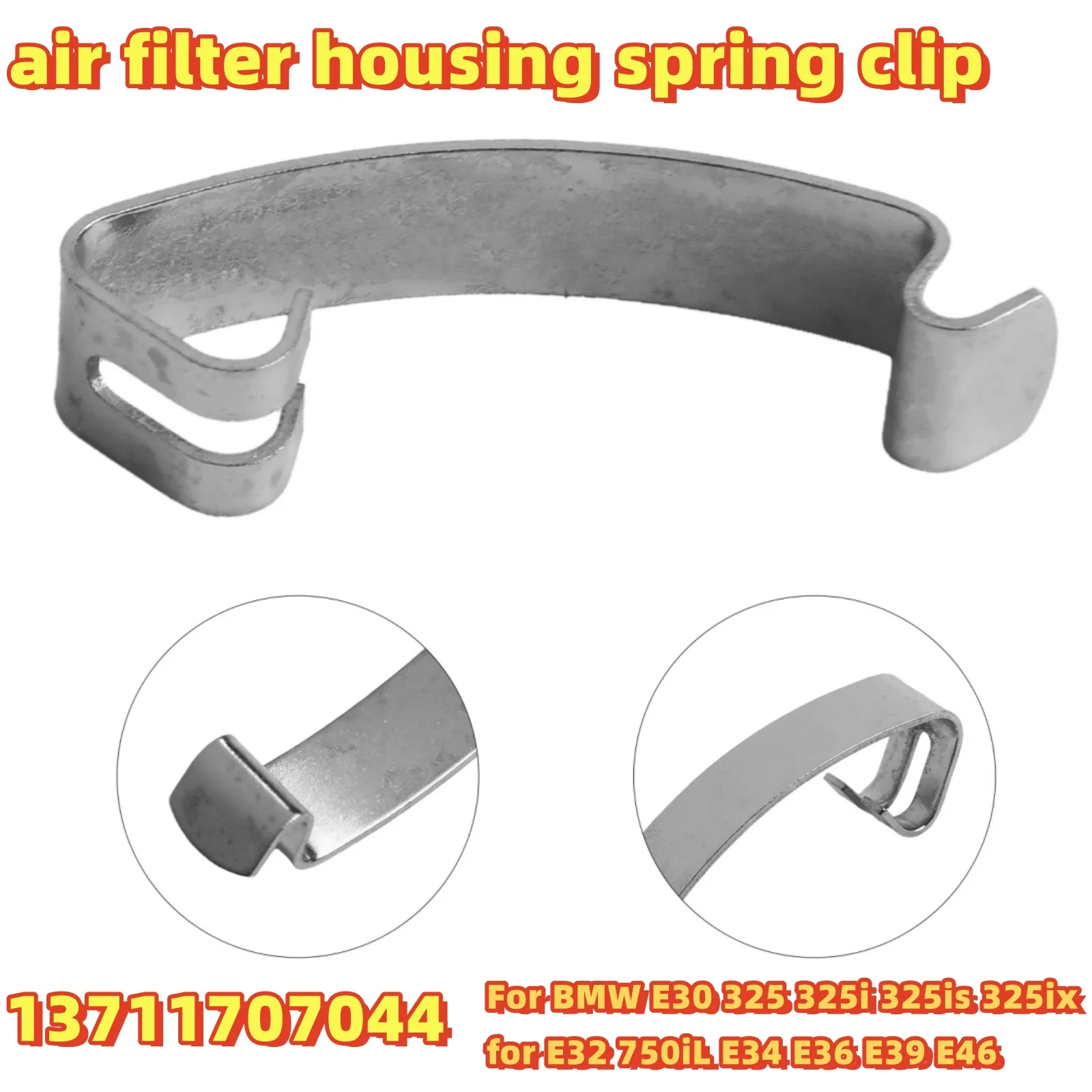 

Housing Spring Clip 13711707044 For BMW E30 325 325i 325is 325ix E32 750iL E34 E36 E39 E46 Engine Air Filter Housing Spring Clip