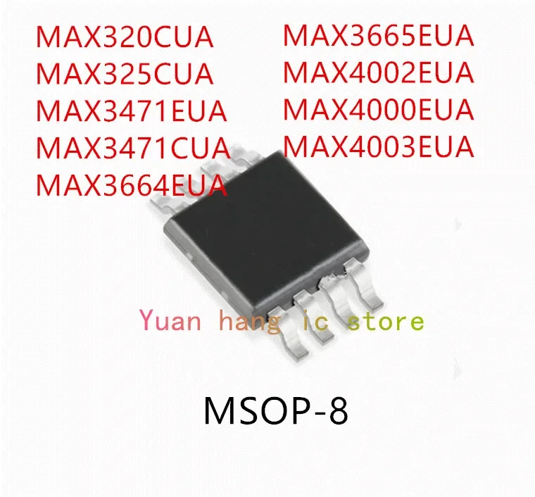 

10 шт. MAX320CUA MAX325CUA MAX3471EUA MAX3471CUA MAX3664EUA MAX3665EUA MAX4002EUA MAX4000EUA MAX4003EUA MSOP-8
