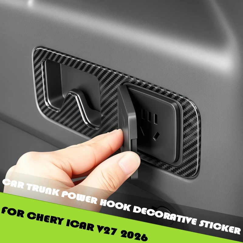 Car Trunk Power Hook Decorative Sticker Fit for Chery ICAR V27 2026 Modified Carbon Fiber Pattern Interior Accessories
