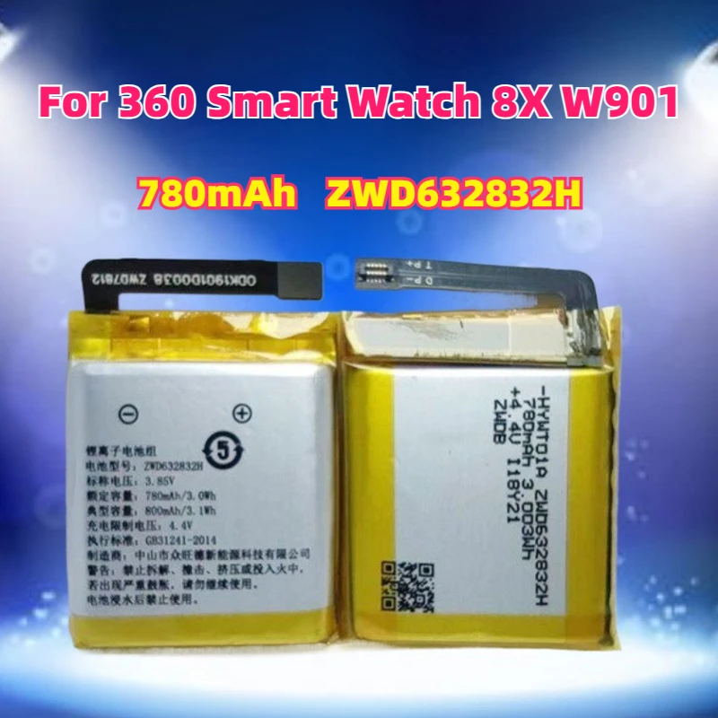 

780mAh ZWD632832H Battery for 360 Smart Watch 8X W910 W915 P1 W920 M1 W915 SE5 W901 WA10/9X HYWT03B Battery