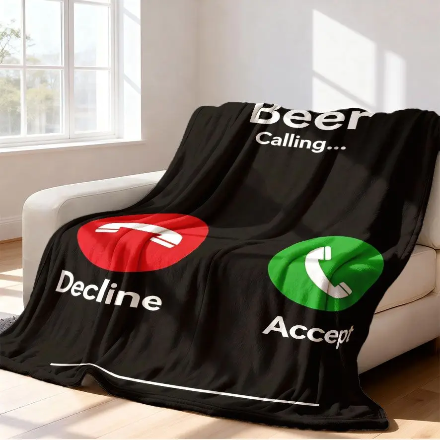 Novel Beer Incoming Call Phone Button Humor Creative Art Pattern Soft Blanket Fit Living Room Bed Travel Multi-scene Home Daily