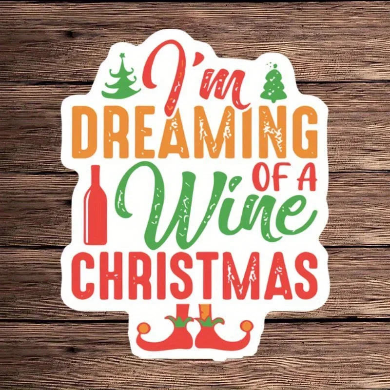 

1PC "I'm Dreaming Of A Wine Christmas" Car Motorcycle Sticker Festive Auto Exterior Decor Sticker for Wine Lovers