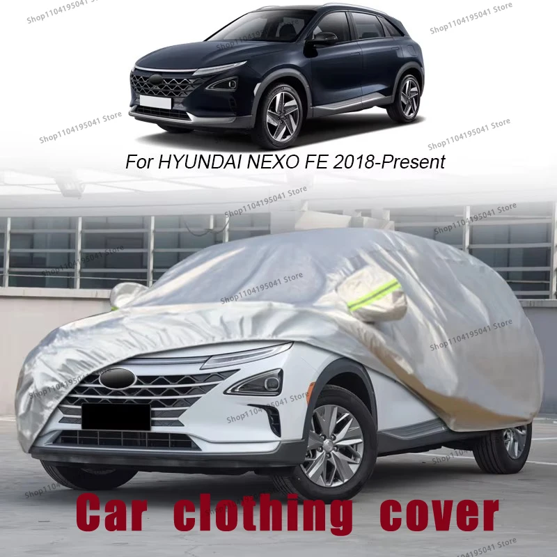 

Для Hyundai NEXO Full Автомобильный чехол Rain Frost Snow Автомобильный защитный чехол, защита от ультрафиолета, защита автомобильной краски