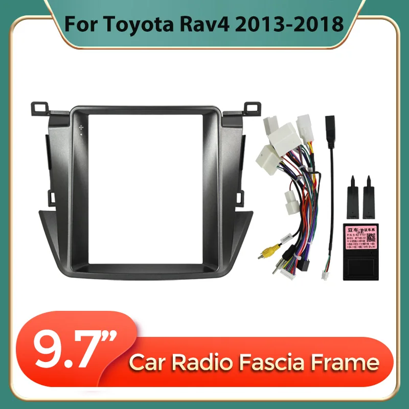 

2 DIN 9,7-дюймовая рамка для автомагнитолы Toyota RAV4 2013-2018, комплект для установки на приборную панель, кабель питания, разъем, адаптер Canbus, рамка для автомагнитолы
