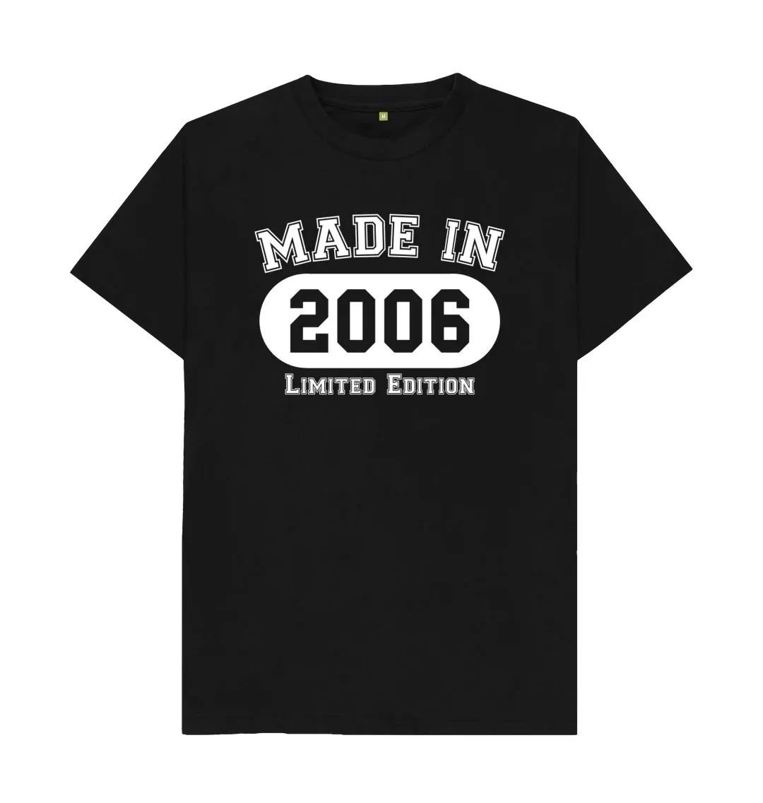 18TH BIRTHDAY T SHIRT MADE IN 2006 - LIMITED EDITION T-shirt is casual and creative Casual loose and fashionable T-Shirt