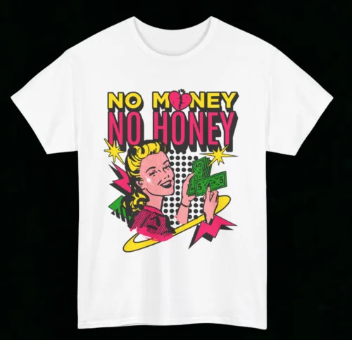 T-Shirt Hustler No Money No Honey Shirt Hustlers Ambition Börse Geld Required