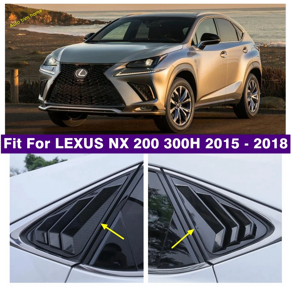 

Rear Window Louver Shutter Decoration Panel Cover Trim Fit For LEXUS NX NX200T NX300H 2015 - 2018 Car Accessories