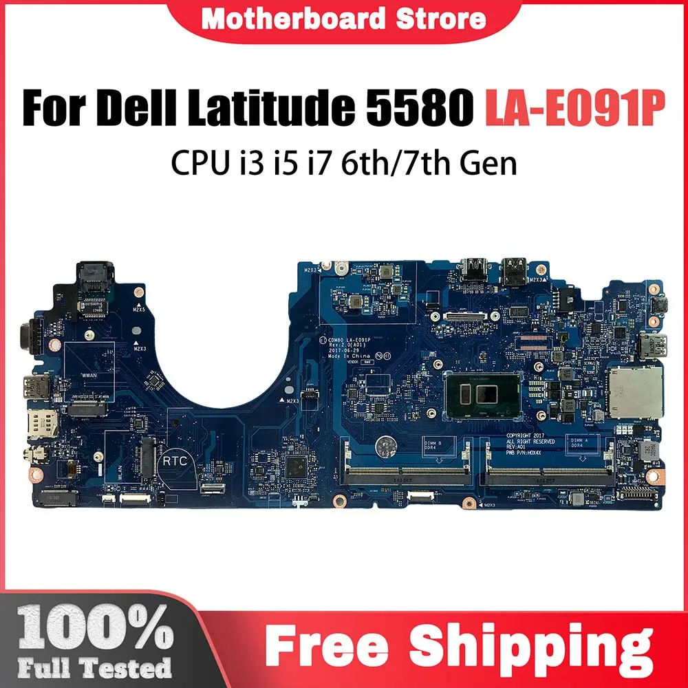 

Notebook Mainboard For Dell Latitude 5580 00C098 0V6V32 0M3HDV 0Y2K9C LA-E091P Laptop Motherboard i3 i5 i7 6th 7th Gen CPU