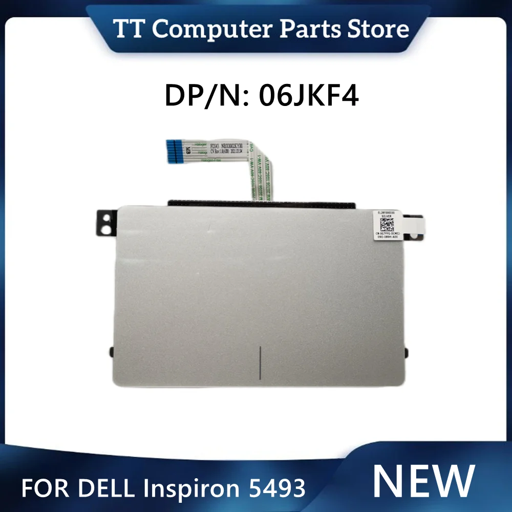 

TT 06JKF4 Новая оригинальная сенсорная панель для ноутбука DELL Inspiron 5493 панель для мыши 6JKF4 CN-06JKF4 Быстрая доставка