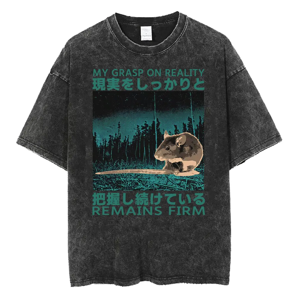 Funny Grasp on Reality Rat Remains Firm Japanese Style Vintage Washed Tee Shirt Men Women Fashion Gothic Oversized Loose T-shirt
