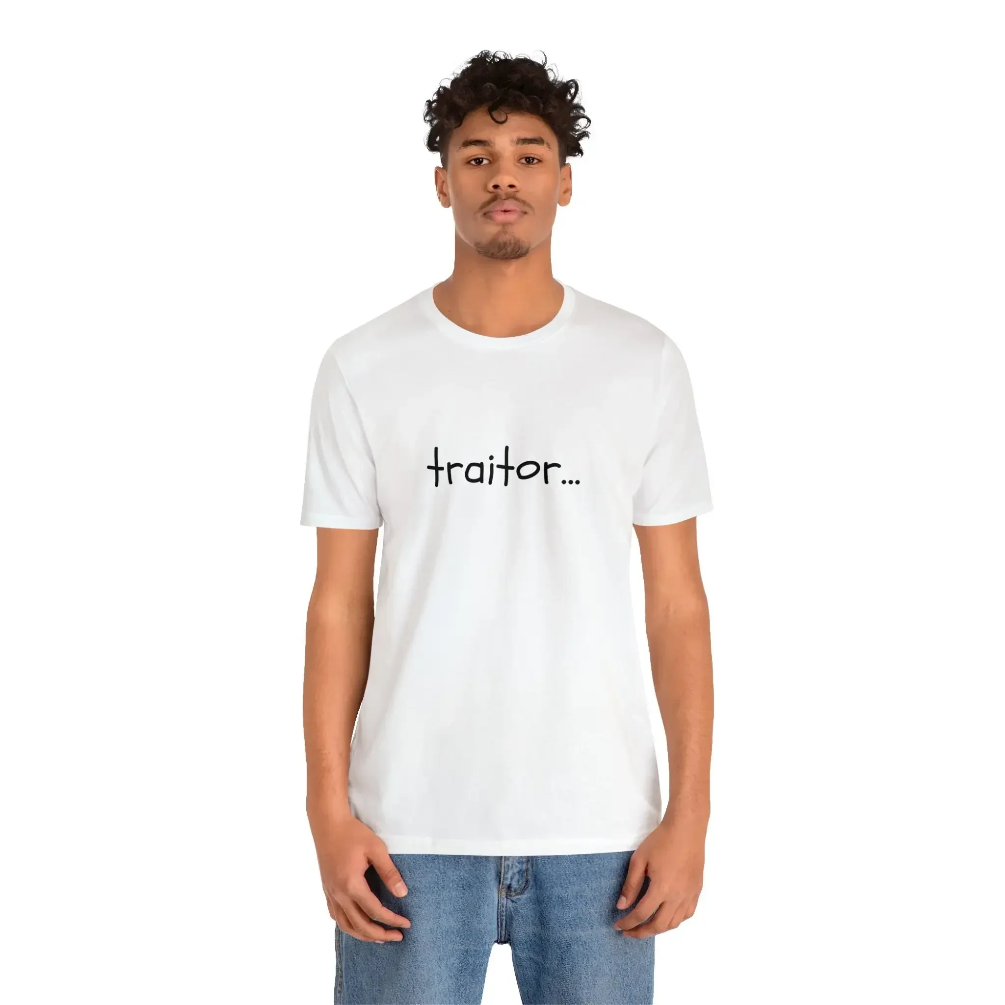 Traitors T Shirt Unisex Short Sleeve Tee