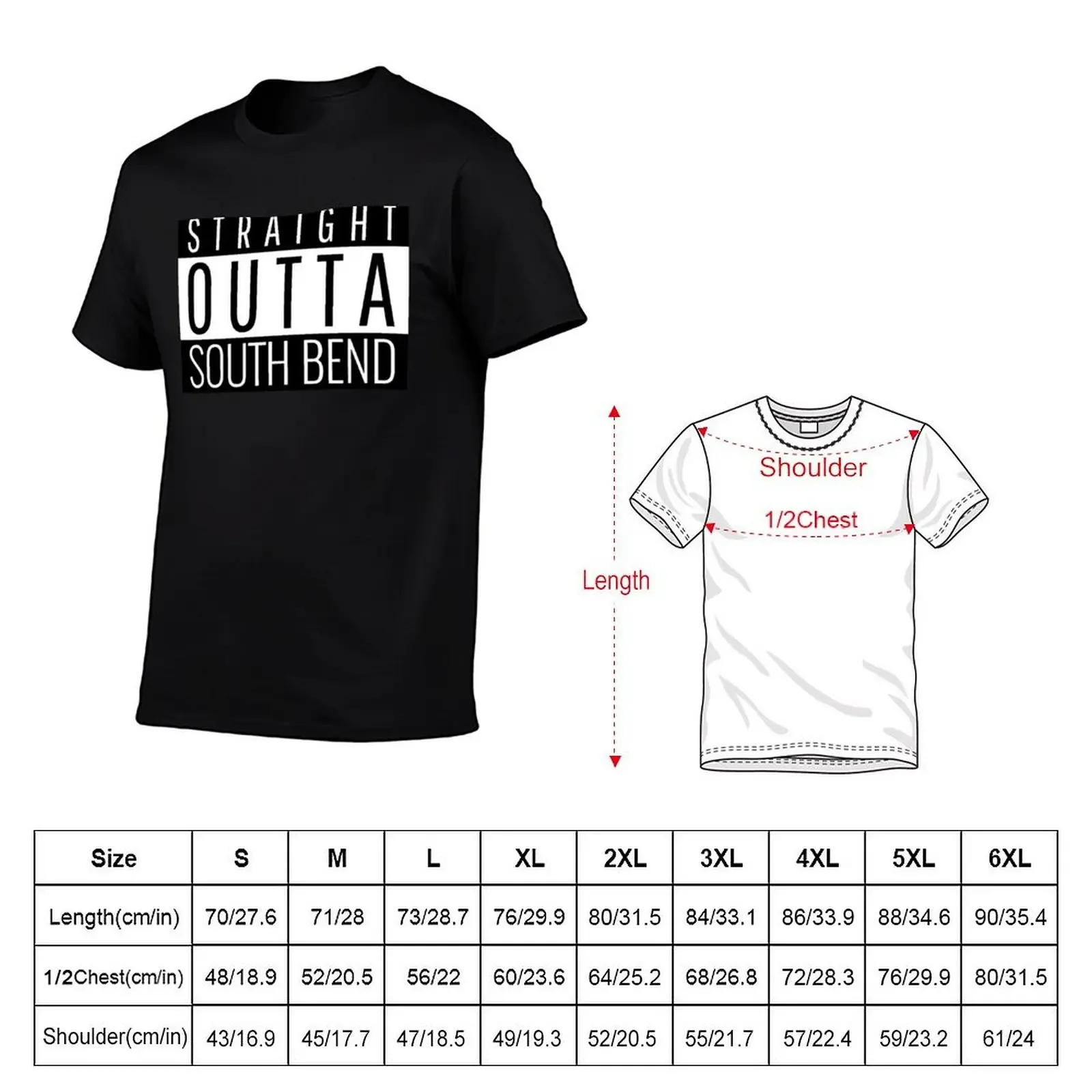 Straight Outta South Bend Indiana T-Shirt korean fashion quick drying man t shirt men t shirt