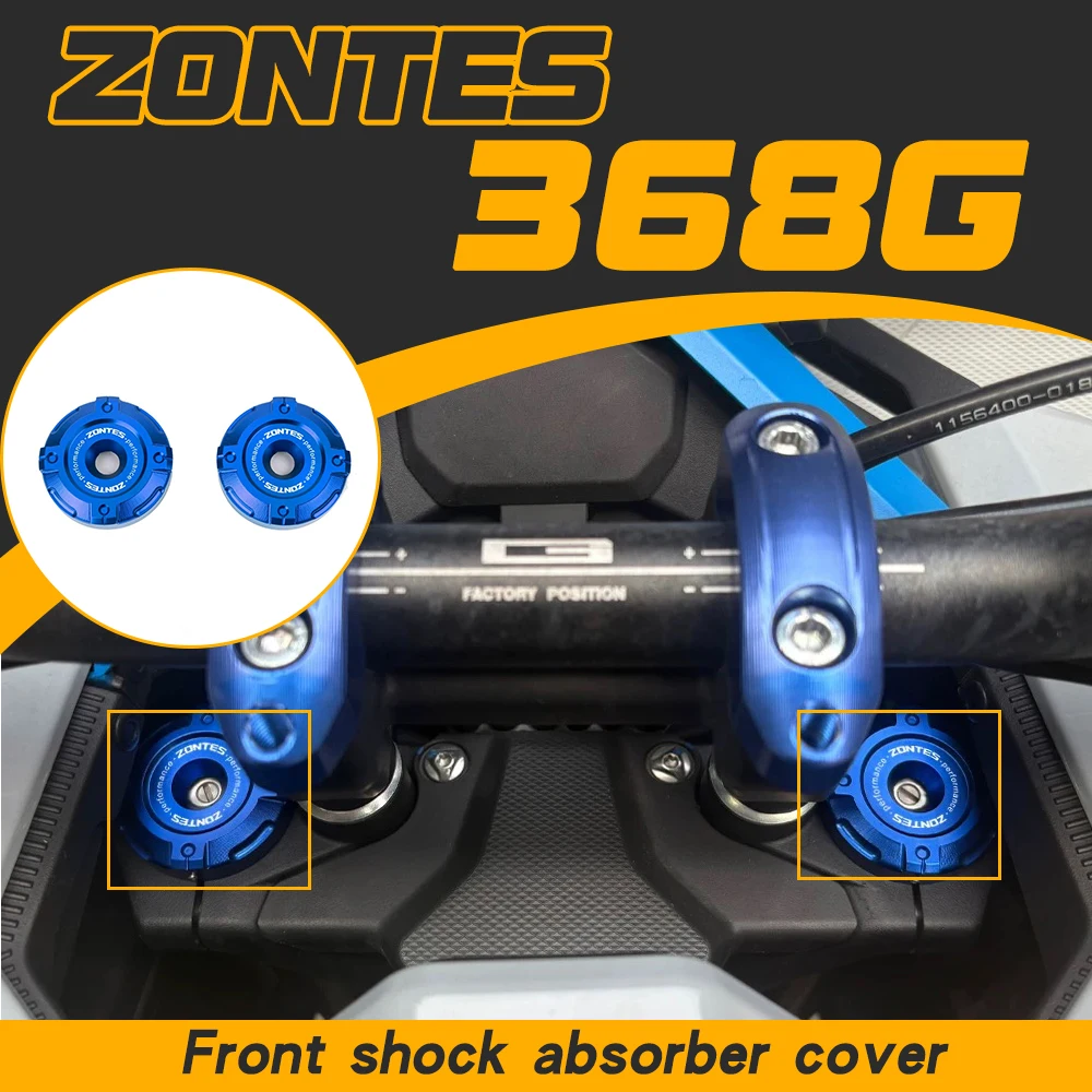 

Motorcycle front shock absorber decorative protective cover, aluminum alloy accessory suitable for ZONTES 368G 2024-2025.