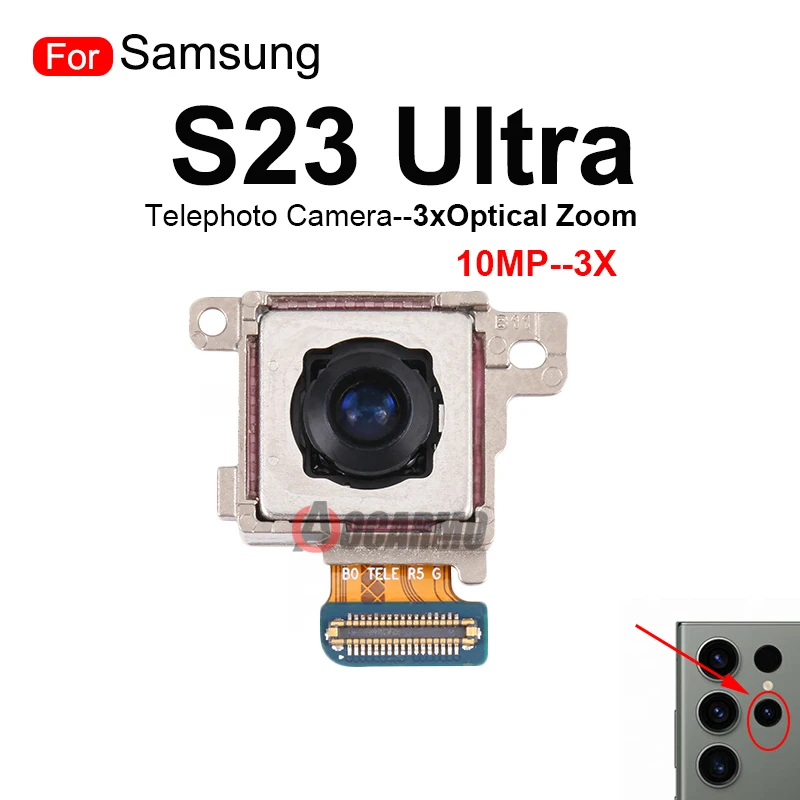 For Samsung Galaxy S23 Ultra Front Back Main 200MP + 12MP Ultra Wide Camera S23U 10MP 3x 10x Optical Zoom Telephoto Camera Flex