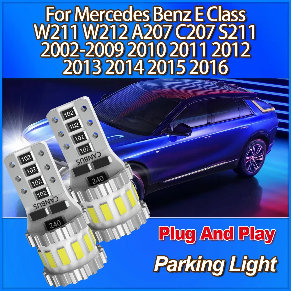 T10 W5W Parking Light 3400LM For Mercedes Benz E Class W211 W212 A207 C207 S211 2002-2009 2010 2011 2012 2013 2014 2015 2016