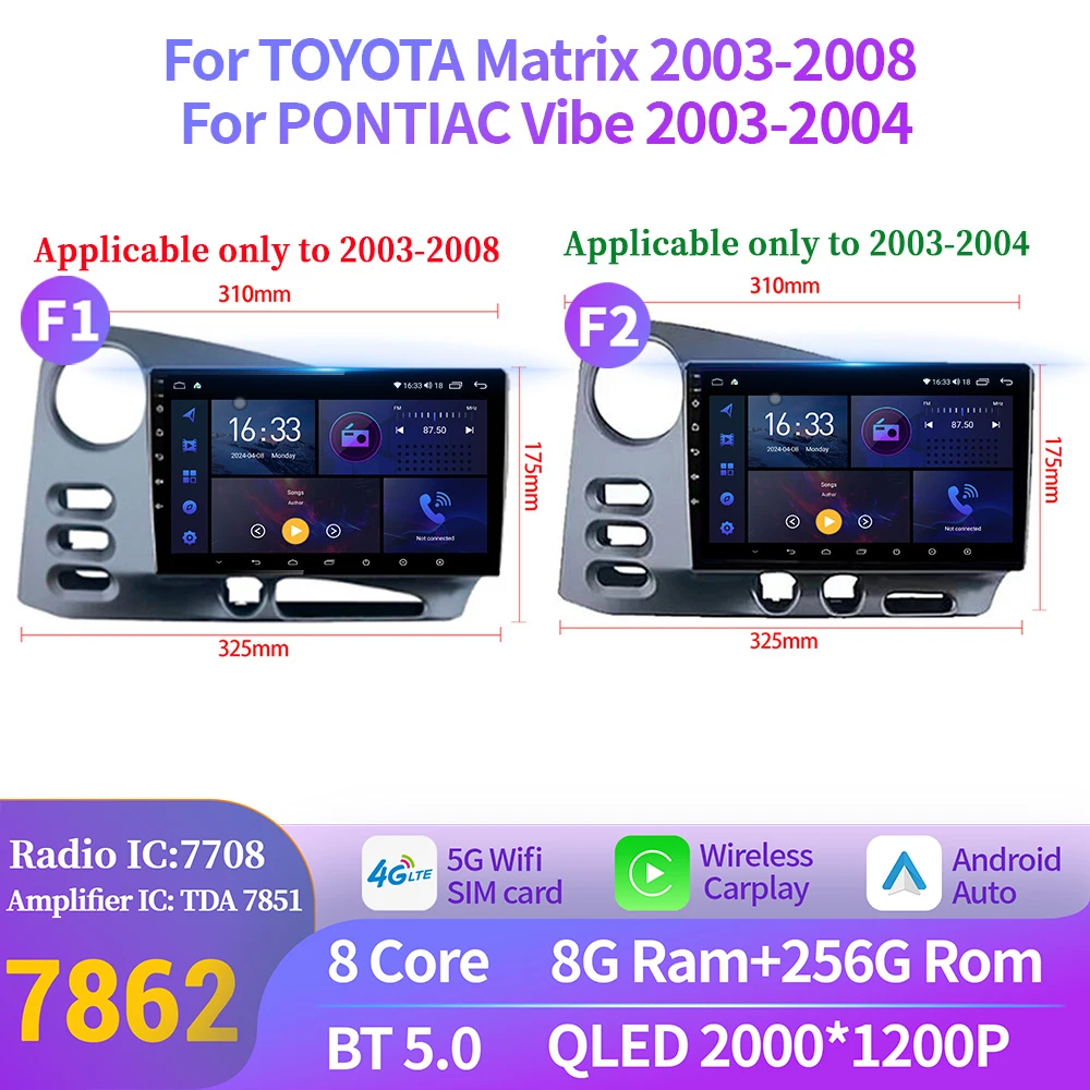 

Car Radio Multimedia For TOYOTA Matrix 2003-2008 For PONTIAC Vibe 2003-2004 Android 14 Wireless BT Carplay Touch 2K QLED Screen