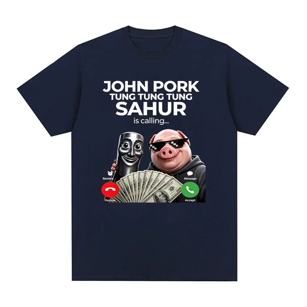 Italian Brainrot John Pork Tung Tung Tung Sahur Is Calling Funny Meme T-shirt Men's Women Casual Humor Short Sleeve Tee Shirt
